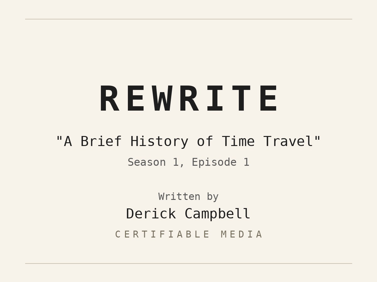 Rewrite — S01E01 'A Brief History of Time Travel' script cover